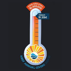 HBEF Annual Giving 2024-25 - Year-End Goal $1,500,000 - Today $1.35 M